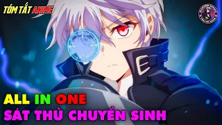 ALL IN ONE | Sát Thủ Đệ Nhất Chuyển Sinh | Tóm Tắt Anime | Review Anime