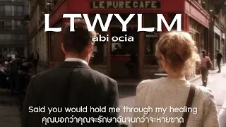 (thaisub/แปล) LTWYLM - abi ocia
