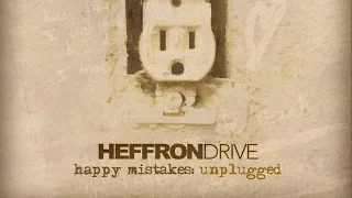 Heffron Drive - Parallel (Unplugged)