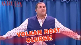 Volkan Host Olursa - Avrupa Yakası