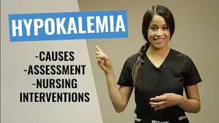 Hypokalemia- Causes, assessment and Nursing Interventions | Christina NP