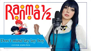 【RANMA 1/2】Ending 1 ·Don’t Mind Lay-Lay Boy· (cover español)