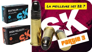 SK la meilleure 22lr  ?      (Part3) : Biathlon & High velocity.