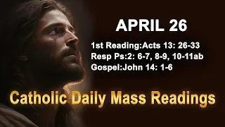 Catholic Daily Mass Readings for today I Friday April 26 2024