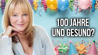 So kannst du 100 Jahre alt werden (Gerontologie)