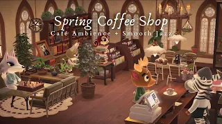 Spring Coffee Shop ☕ 1 Hour Smooth Jazz No Ads 🌱 Books & Plants & Coffee 📚 Study Music | Work Aid 🎧