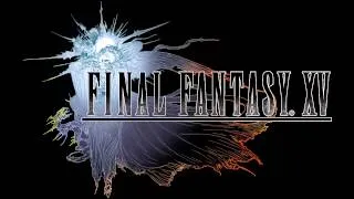 Final Fantasy XV Official TGS 2014 Trailer Music  (FFXV Prelude)