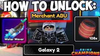 Day 66:  How To Unlock Galaxy 2 & Abu's Merchant + Get Gunpowder Fast! Anime Champions Noob to Pro