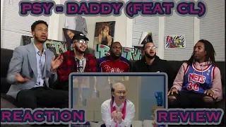 PSY - DADDY(feat. CL of 2NE1) M/V REACTION/REVIEW