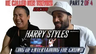 HARRY STYLES KING OF ENTERTAINING THE CROWD - PART 2 | REACTION