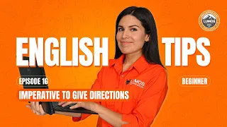 English Tips - Episode 16 - Imperative to give directions