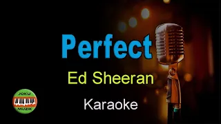 Perfect - Ed Sheeran - HQ Karaoke