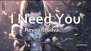 「MusicRecipes - NightCore Reynard Silva」 → I Need You - (Lyrics)🎵