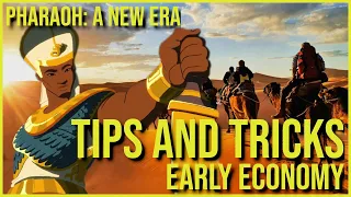 Pharaoh: A New Era - Tips and Tricks for your Early Economy