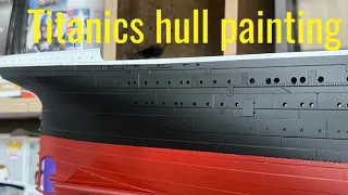 Rms Titanic Trumpeter 1/200 scale model buildpart  3 hull painting