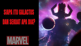 SIAPA ITU GALACTUS DAN SEKUAT APA DIA?