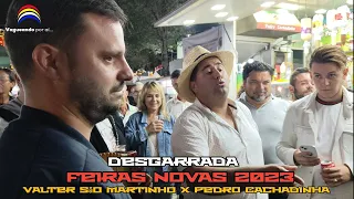 Desgarrada - Valter São Martinho e Pedro Cachadinha - Feiras Novas 2023 - Ponte de Lima