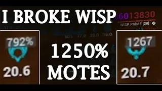 I Really Really Broke Wisp Prime... (Max Strength Wisp)