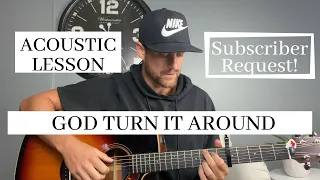 God Turn It Around || Church of the City ft. Jon Reddick || Bethel || Acoustic Guitar Lesson