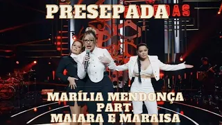 Marília Mendonça part. Maiara e Maraisa - Presepada (Ative As Legendas)