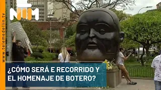 ¿Cómo será el recorrido y el homenaje de Botero? - Telemedellín