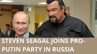 Steven Seagal joins pro-Putin party in Russia