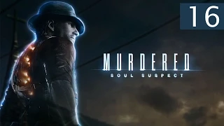 Murdered: Soul Suspect - #16 [Дом священника]