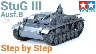 [1] Sturmgeschütz (StuG) III Ausf.B (Tamiya) - Step by Step / Paso a paso