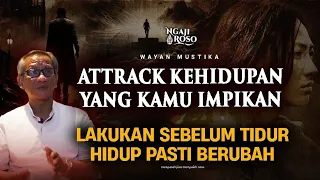 💥ATTRACK KEHIDUPAN YANG KAMU IMPIKAN SEBELUM TIDUR