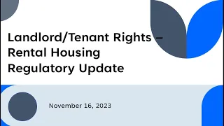 Landlord & Tenant Rights - Rental Housing Regulatory Update