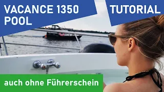 Hausboot mieten 2023: Vacance 1350 Pool - Check-in und Tutorial (auch ohne Führerschein)