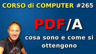 265 PDF/A cosa sono e come si ottengono | Daniele Castelletti | Associazione Maggiolina