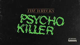 The Wrecks - Psycho Killer (Cover)