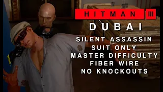 HITMAN 3 | Dubai | Silent Assassin Suit Only w/ Fiber Wire | Master Difficulty