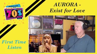 AURORA "Exist for Love"  A LOVE SONG!!!!  REACTION & BREAKDOWN by Modern Life for the 70's Mind.