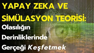 Simülasyonda Yaşıyor Olabilir Miyiz? | Çift Yarık Deneyi,Olasılık ve Yapay Zeka #yapayzeka #felsefe