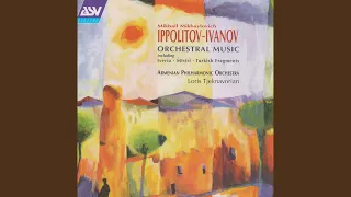 Ippolitov-Ivanov: Turkish Fragments, Op. 62 - 1. Die Karawane (The Caravan)