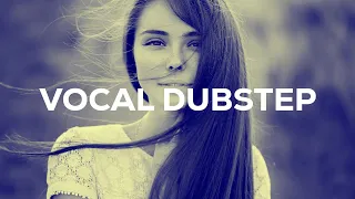 VOCAL DUBSTEP MIX - DECEMBER 2014