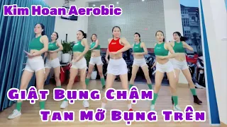 Giật Bụng Chậm, Tan Mỡ Bụng Trên | Nhạc Điểm Ca Đích Nhân 2.