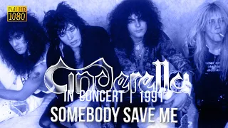 Cinderella - Somebody Save Me (In Concert 1991) - [Remastered to FullHD]