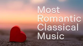 Most Romantic Classical Music