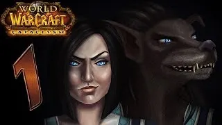 World of Warcraft: Worgen #1 - Знакомство с нашей разбойницей