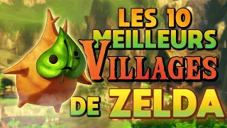 Les 10 MEILLEURS VILLAGES de ZELDA