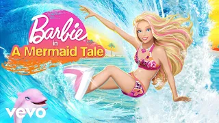 Barbie - Queen of the Waves (Audio) | Barbie in A Mermaid Tale