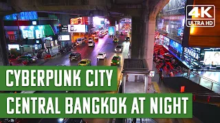 CYPERPUNK CITY. Central BANGKOK at NIGHT (4k)