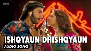 Ishqyaun Dhishqyaun | Full Audio Song | Goliyon Ki Raasleela Ram-leela