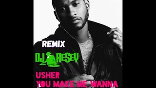 U make me wanna RemiX @DjReSeY