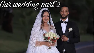 ሰርጋችን:: The wedding of Ibrahim and Suzana part 2. Muslim Ethiopian wedding.