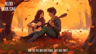 Nightcore - Work Song (Hozier - Lyrics)