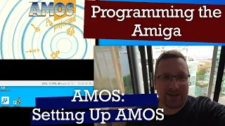 Programming the Amiga: Installing AMOS the Easy Way!